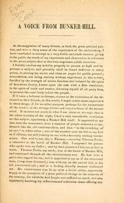 Cover of: A voice from Bunker-Hill, and the fathers of the Revolutionary War, in favor of the hero of North-Bend: being a few candid remarks and observations on the approaching presidential election, and subjects connected therewith. Agreeably to the request of Whig and Democratic friends.