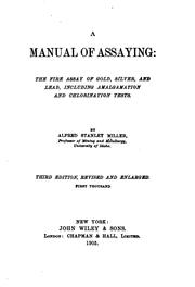 Cover of: A manual of assaying by Alfred S. Miller
