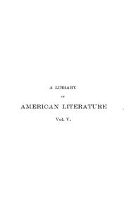 Cover of: A library of American literature from the earliest settlement to the present time by compiled and edited by Edmund Clarence Stedman and Ellen Mackay Hutchinson.