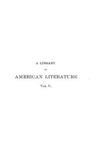 Cover of: A library of American literature from the earliest settlement to the present time