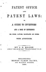 Patent office and patent laws by J. G. Moore