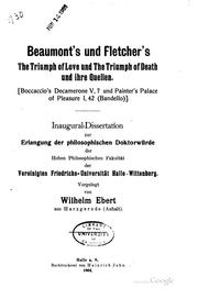 Cover of: Beaumont's und Fletcher's The triumph of love und The triumph of death, und ihre quellen. by Ebert, Wilhelm