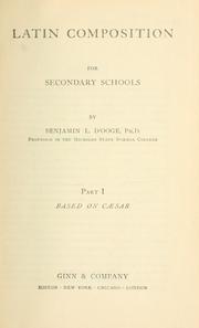 Cover of: Latin composition for secondary schools