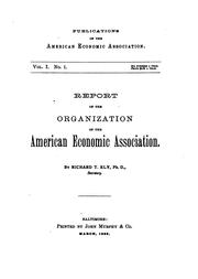 Cover of: Report of the organization of the American Economic Association