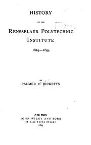 Cover of: History of the Rensselaer Polytechnic Institute, 1824-1894