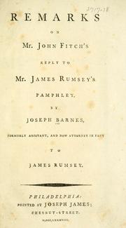 Remarks on Mr. John Fitch's reply to Mr. James Rumsey's pamphlet by Joseph Barnes