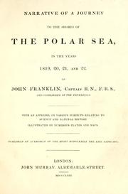 Cover of: Narrative of a journey to the shores of the Polar Sea, in the years 1819, 20, 21, and 22 by John Franklin