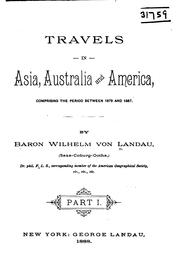Cover of: Travels in Asia, Australia and America.: Comprising the period between 1879 and 1887.