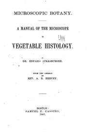 Cover of: Microscopic botany: a manual of the microscope in vegetable histology.