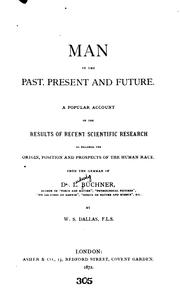 Cover of: Man in the past, present and future. by Ludwig Büchner, Ludwig Büchner