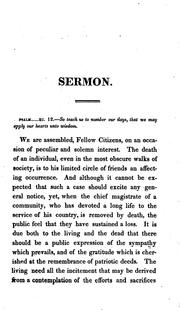 Cover of: A sermon, preached at the funeral of His Excellency William Eustis, Esq.: late governor of the Commonwealth of Massachusetts, in presence of the constituted authorities of the state, February 11, 1825. ...