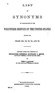 Cover of: List of synonyms of organizations in the volunteer service of the United States during the years 1861, '62, '63, '64, and '65.
