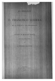 Cover of: Homenaje á D. Francisco Codera en su jubilación del profesorado by Eduardo Saavedra y Moragas
