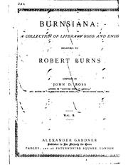 Cover of: Burnsiana: a collection of literary odds and ends relating to Robert Burns