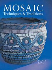 Cover of: Mosaic Techniques & Traditions: Projects & Designs from Around the World