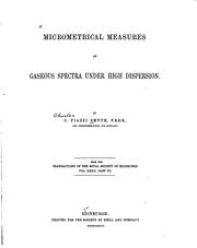 Cover of: Micrometrical measures of gaseous spectra under high dispersion. | Smyth, C. Piazzi