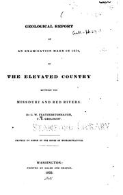 Cover of: Geological report of an examination made in 1834 of the elevated country between the Missouri and Red rivers