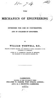 Cover of: The mechanics of engineering by William Whewell