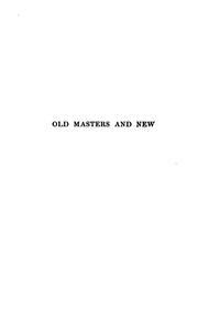 Cover of: Old masters and new: essays in art criticism