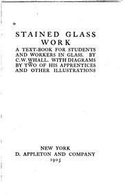 Cover of: Stained glass work: a text-book for students and workers in glass.