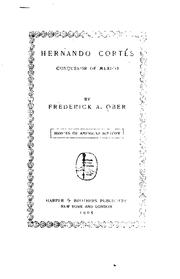 Cover of: Hernando Cortés, conqueror of Mexico | Frederick A. Ober