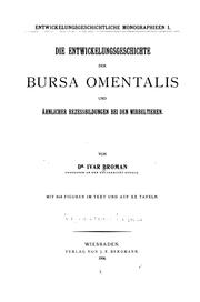 Cover of: Die Entwickelungsgeschichte der Bursa omentalis und ähnlicher Rezessbildungen bei den Wirbeltieren.