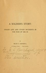 A soldier's story by Miles O. Sherrill