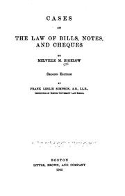 Cover of: Cases on the law of bills, notes, and cheques by Melville Madison Bigelow, Melville Madison Bigelow