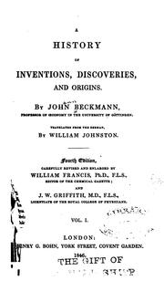 Cover of: A history of inventions, discoveries, and origins. by Johann Beckmann