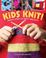Cover of: Kids knit!
