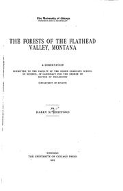 The forests of the Flathead Valley, Montana .. by Harry Nichols Whitford