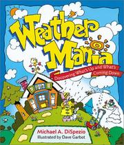 Cover of: Weather Mania: Discovering What's Up and What's Coming Down