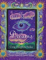 Cover of: The hidden meaning of dreams by Craig Hamilton-Parker