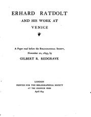 Cover of: Erhard Ratdolt and his work at Venice: a paper read before the Bibliographical society November 20, 1893