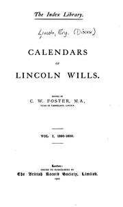 Cover of: Calendars of Lincoln wills. by Church of England. Diocese of Lincoln.