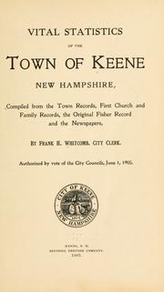 Cover of: Vital statistics of the town of Keene, New Hampshire by Keene (N.H.)