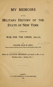 Cover of: My memoirs of the military history of the state of New York during the war for the union, 1861-65.