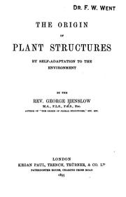 Cover of: The origin of plant structures by self-adaptation to the environment by Henslow, George