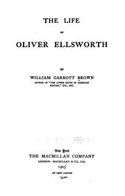 Cover of: The life of Oliver Ellsworth by Brown, William Garrott