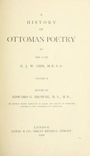 A history of Ottoman poetry by Elias John Wilkinson Gibb