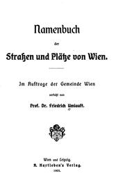Cover of: Namenbuch der strassen und plätze von Wien.: Im auftrage der gemeinde Wien verfassf