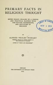 Cover of: Primary facts in religious thought: seven essays dealing in a simple and practical manner with the nature, expressions, and relations of religion