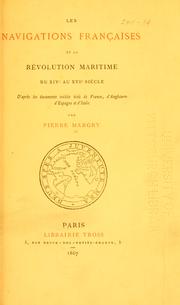 Les navigations françaises et la révolution maritime du XIVe au XVIe siècle by Pierre Margry