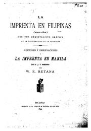 Cover of: La imprenta en Filipinas: adiciones y observaciones á la Imprenta en Manila de d. J. T. Medina