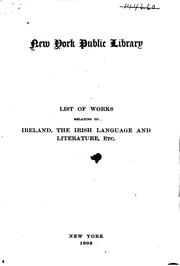 Cover of: List of works relating to Ireland: the Irish language and literature, etc.