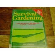 Cover of: Survival gardening