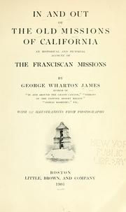 Cover of: In and out of the old missions of California by George Wharton James