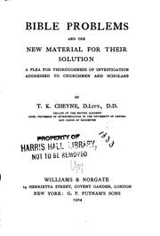 Cover of: Bible problems and the new material for their solution by T. K. Cheyne