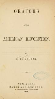 Cover of: Orators of the American Revolution. | Elias Lyman Magoon