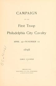 Campaign of the First Troop Philadelphia City Cavalry April 25-November 11, 1898 by Cooper, James of Philadelphia.